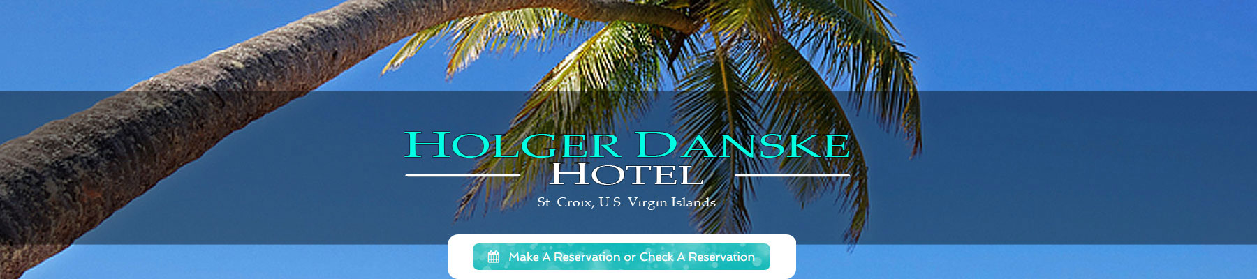 Holger Danske Hotel in St. Croix